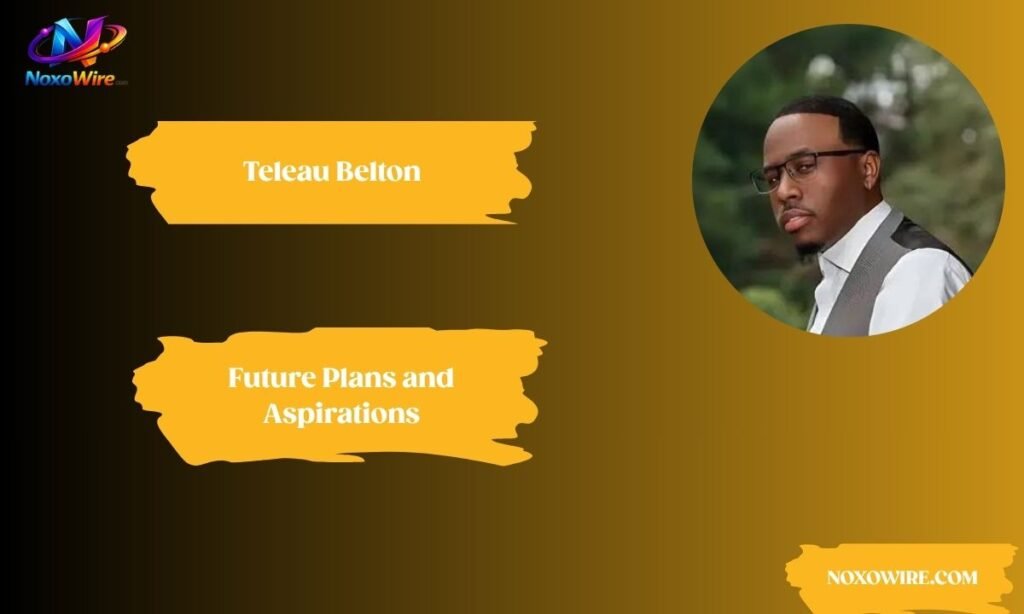 Future Plans and Aspirations