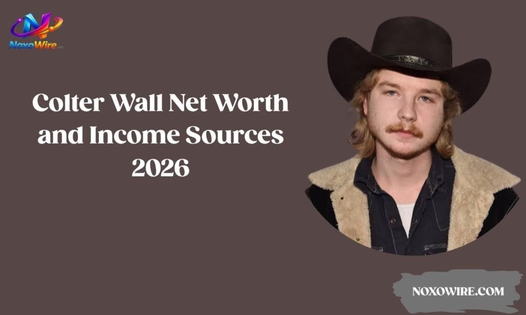 Colter Wall Net Worth and Income Sources 2026