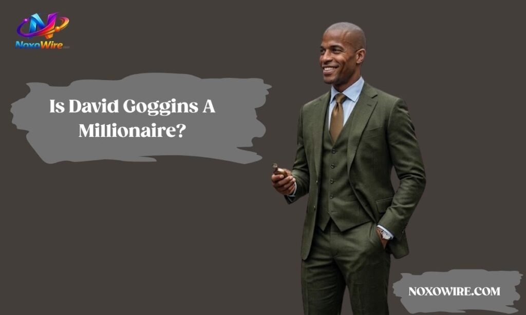 Is David Goggins A Millionaire?