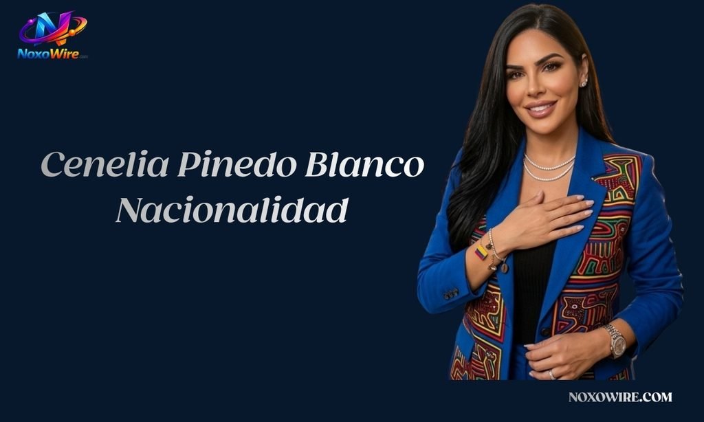 Cenelia Pinedo Blanco Nacionalidad
